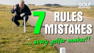 7 RULES MISTAKES... EVERY GOLFER MAKES!