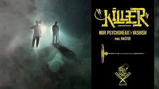 NOR -05- KILLER Feat VASHISH Prod RASTEE (RECIDIVO)