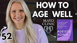 AGING WELL for WOMEN OVER 40 -Mayo Clinic book for HEALTH & LONGEVITY in MIDLIFE & MIDDLE AGE #aging