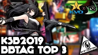 [#KSB2019] KVO x TSB 2019 - BlazBlue Cross Tag Battle feat. KojiKOG, Pizamayo, Enuke (TOP 3)