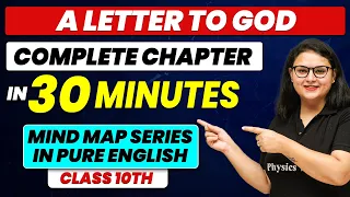 A Letter to God in 30 Minutes | Mind Map Series in Pure English for Class 10th