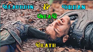 orhan and Alauddin near to death | gurbuz bey nad mehme ner to death | orhan and Alauddin sd seen