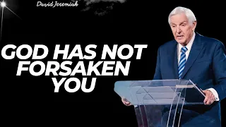 The Courageous - God Has Not Forsaken You | David Jeremiah 2024