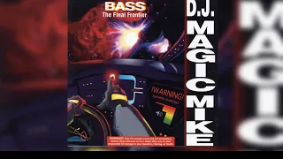 DJ Magic Mike - Drop the Bass Live