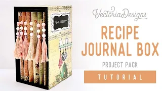 Recipe Journal Box Project Pack | TUTORIAL