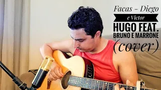 Facas - Diego e Victor Hugo feat. Bruno e Marrone | Luís Fernando (cover)