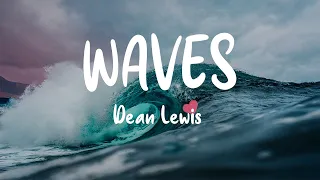 Waves - Dean Lewis | Lyrical Video