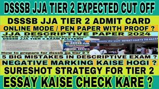 Dsssb jja tier 2 expected cut off 2024 | jja descriptive paper | jja tier 2 cut off | jja tier 2 |