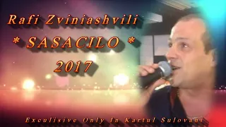 Rafi Zviniashvili - ♫★ Sasacilo ♫★ Exclusive