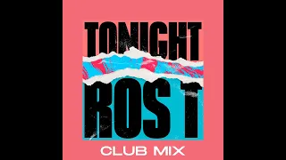 Ros T - Tonight (Club Mix)