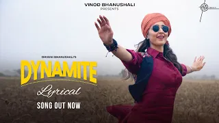 Dynamite (Lyrical) | Dhvani Bhanushali | Gourov D | Kunwar J | Hitz Music