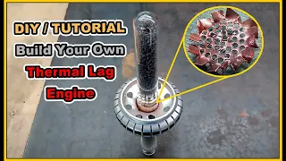 How to make a Thermal lag 'Stirling' engine (step by step video tutorial)