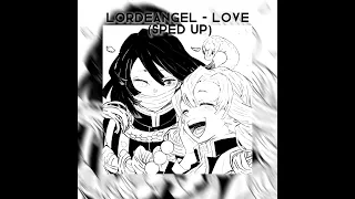 LordeAngel - Love (sped up)