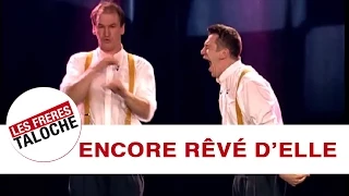 Les frères Taloche - J'ai encore rêvé d'elle (2002)