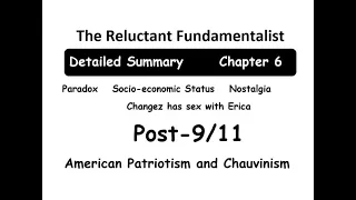 The Reluctant Fundamentalist - Detailed Summary and Critical Analysis II Chapter 6 II Asghar Khan