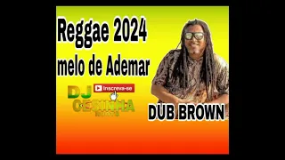 ## melo  Ademar  2024 vocal Dub Brown