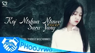 Sara Yang - Koj Ntshua Ntawv (Cover)