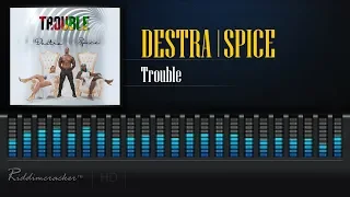 Destra Garcia & Spice - Trouble [2019 Dancehall Soca] [HD]