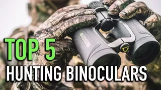 TOP 5 Hunting Binoculars - Must Watch Before You Before