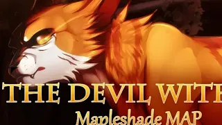 The Devil Within Mapleshade MAP Completed but the audio is changed to Shatter Me by Lindsey Stirling