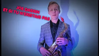 Joe Dasin - Et Si Tu N'existais Pas (Saxophone Remix Cover)