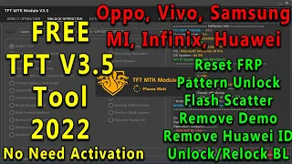 Free TFT MTK Tool V3.5 New Update Add Scatter Flash, Oppo, Vivo, Samsung, Huawei Unlock Pattern/FRP