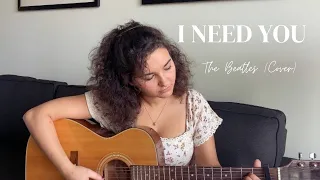 “I Need You” - The Beatles (Cover)