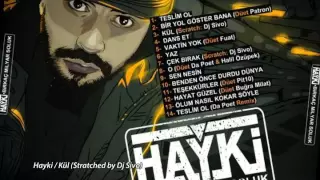 Hayki - Kül (Scratch: Dj Sivo)