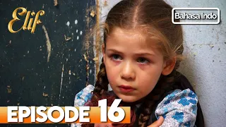 Elif Episode 16 | Indonesian Dubbed