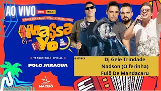 SÃO JOÃO DE MACEIÓ AO VIVO MASSAYÓ - ZEZÉ DE CAMARGO E LUCIANO, SAFADÃO , ZÉ VAQUEIRO, MANO WALTER