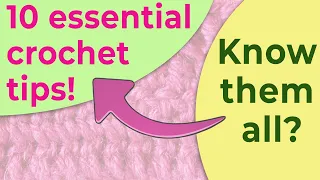 Absolute top 10 crochet hacks every crocheter needs to know!