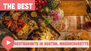 Best Restaurants in Boston, Massachusetts