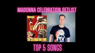 Madonna Celebration Tour Top5 Setlist Songs -- MLVC podcast