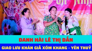 Lê Thị Dần Diễn Tại Yên Thuỷ - Giao Lưu Với Khán Gỉả Khu Phố  Khang Chóng - TT Hàng Trạm