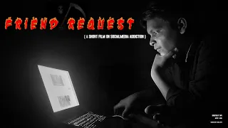 FRIEND REQUEST-  A short film on social media addiction./horror short film./
