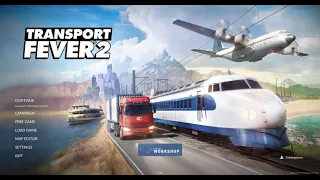 Transport Fever 2 Menu music (Me afking)