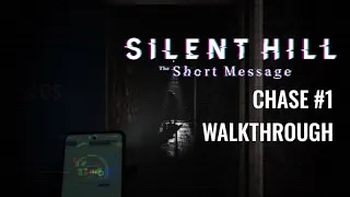 Silent Hill: The Short Message - Chase #1 Walkthrough