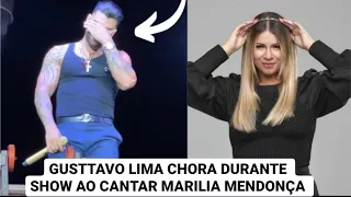 GUSTTAVO LIMA CHORA DURANTE SHOW AO HOMENAGEAR MARILIA MENDONCA CANTANDO SUA MÚSICA ESTRELINHA