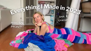 Everything I Crocheted & Knitted in 2023 | 50+ Items 🫣