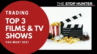 TRADING TOP 3 FILMS &  TV Shows You Must See!