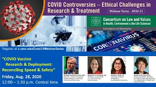COVID Controversies Webinar: COVID Vaccine Research & Deployment: Reconciling Speed & Safety