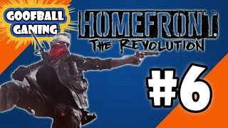 Homefront The Revolution - PART 6 - Goofballgaming