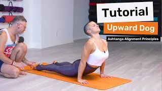 9 Min Yoga Tutorial | How To Do Upward Facing Dog | Ashtanga Alignment Principles