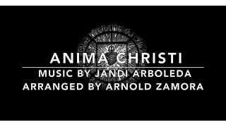 Anima Christi (Soul of Christ) | SATB Chori | Arr. by Arnold Zamora with Lyrics | Soul Of Christ