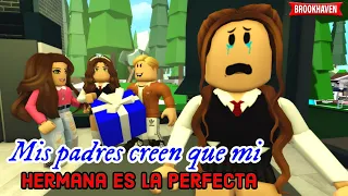 MIS PADRES CREEN QUE MI HERMANA ES LA PERFECTA|Roblox Brookhaven rp|Mini Pelicula-Historia de Roblox