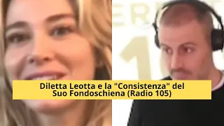 Diletta Leotta e la "Consistenza" del Suo Fondoschiena 😂 (Radio 105)