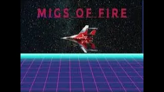 Migs Of Fire