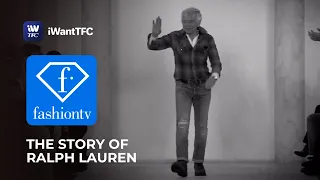 The Story of Ralph Lauren | Watch it on FashionTV via iWantTFC!