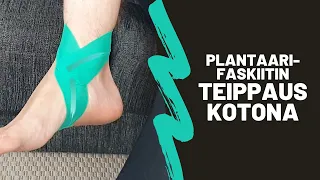 Plantaarifaskiitin kinesioteippaus yksin kotona