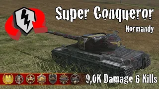 Super Conqueror  |  9,0K Damage 6 Kills  |  WoT Blitz Replays